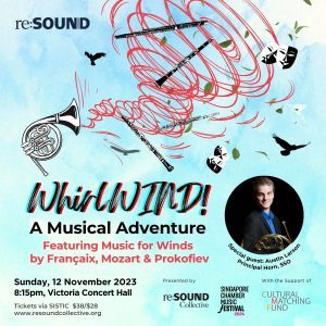 WhirlWIND! A musical adventure by re:Sound musicians featuring music for Winds by Francaix, Mozart & Prokofiev