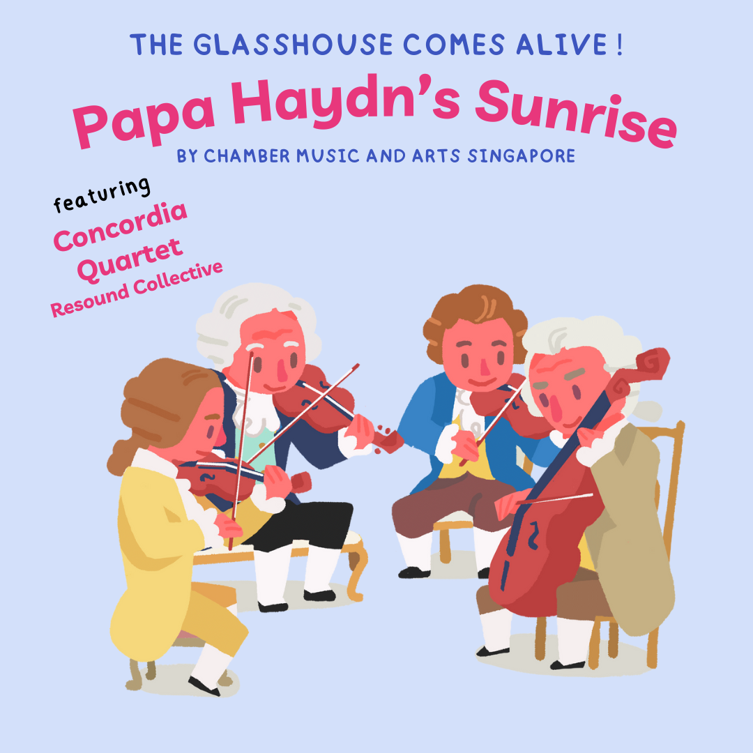 The Glasshouse comes ALIVE! Papa Haydn’s Sunrise