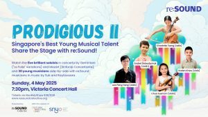 Prodigious II - Singapore's Best Young Musical Talent Share the Stage with re:Sound!
